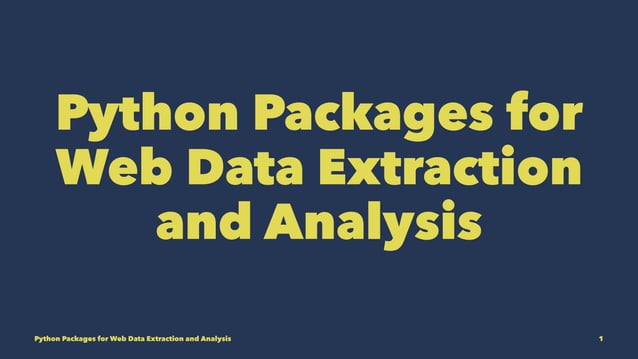 Python Packages for Web Data Extraction and Analysis | PPT | Free Download
