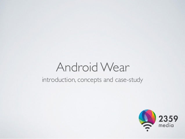 break timer android wear introduction and application case study