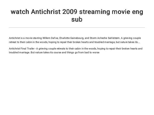 Watch Antichrist 2009 Streaming Movie Eng Sub