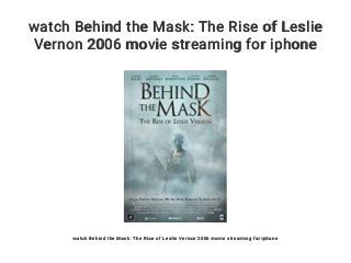 watch Behind the Mask: The Rise of Leslie
Vernon 2006 movie streaming for iphone
watch Behind the Mask: The Rise of Leslie Vernon 2006 movie streaming for iphone
 
