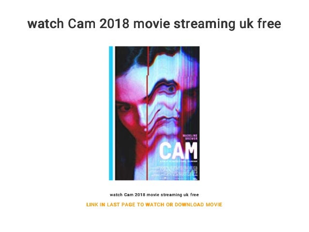 Watch Cam 2018 Movie Streaming Uk Free