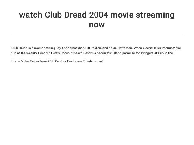 Watch Club Dread 2004 Movie Streaming Now
