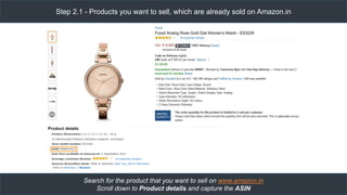 Step 2.1 - Products you want to sell, which are already sold on Amazon.in
Search for the product that you want to sell on www.amazon.in
Scroll down to Product details and capture the ASIN
 