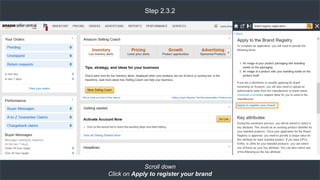 Step 2.3.2
Scroll down
Click on Apply to register your brand
 