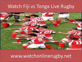 Watch Fiji vs Tonga Live Rugby
www.watchonlinerugby.net
 