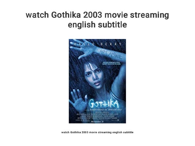 SCARICARE FILM GOTHIKA