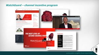 WatchGuard – channel incentive program
 