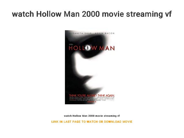 Hollow Man Streaming Vf watch Hollow Man 2000 movie streaming vf