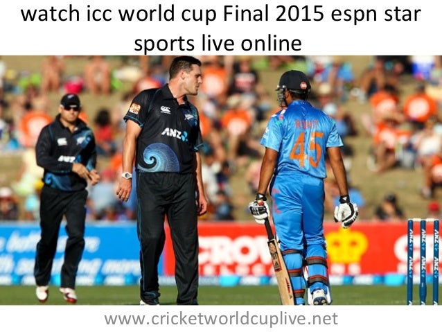 Watch icc world cup final 2015 espn star sports live online Watch icc world cup final 2015 espn star sports live online - 638 x 479 jpeg 106kB