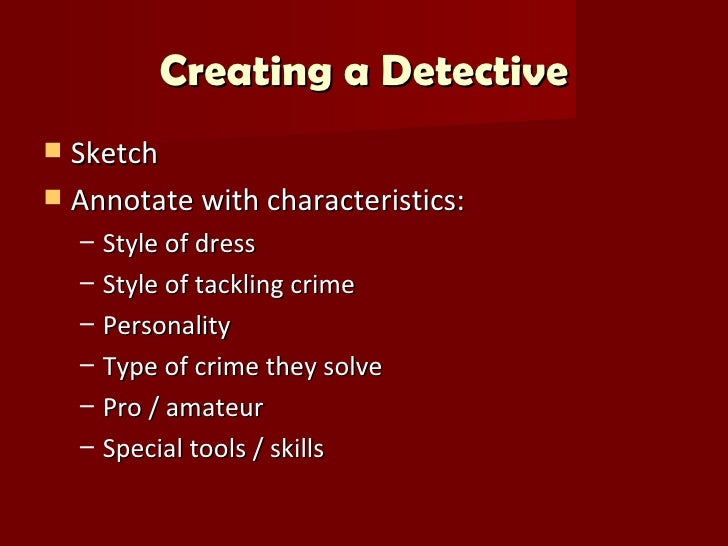 Watching the detectives