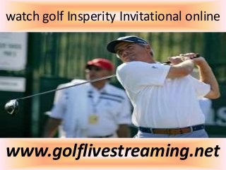 watch golf Insperity Invitational online
www.golflivestreaming.net
 