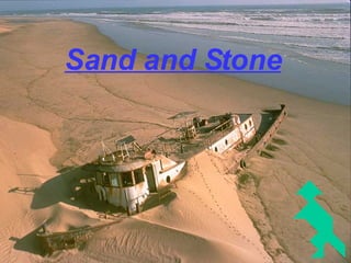 Sand and Stone   