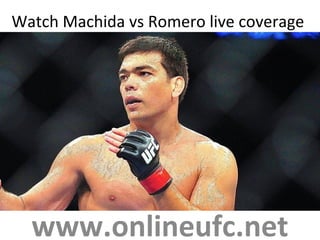 Watch Machida vs Romero live coverage
www.onlineufc.net
 