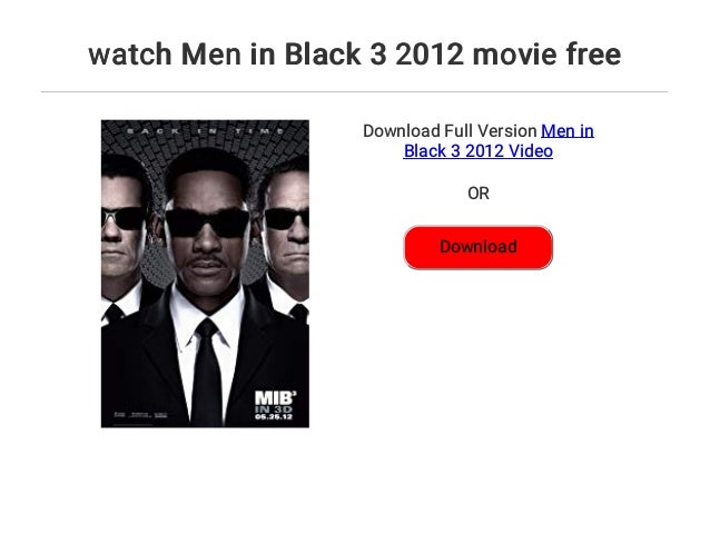 watch Men in Black 3 2012 movie free