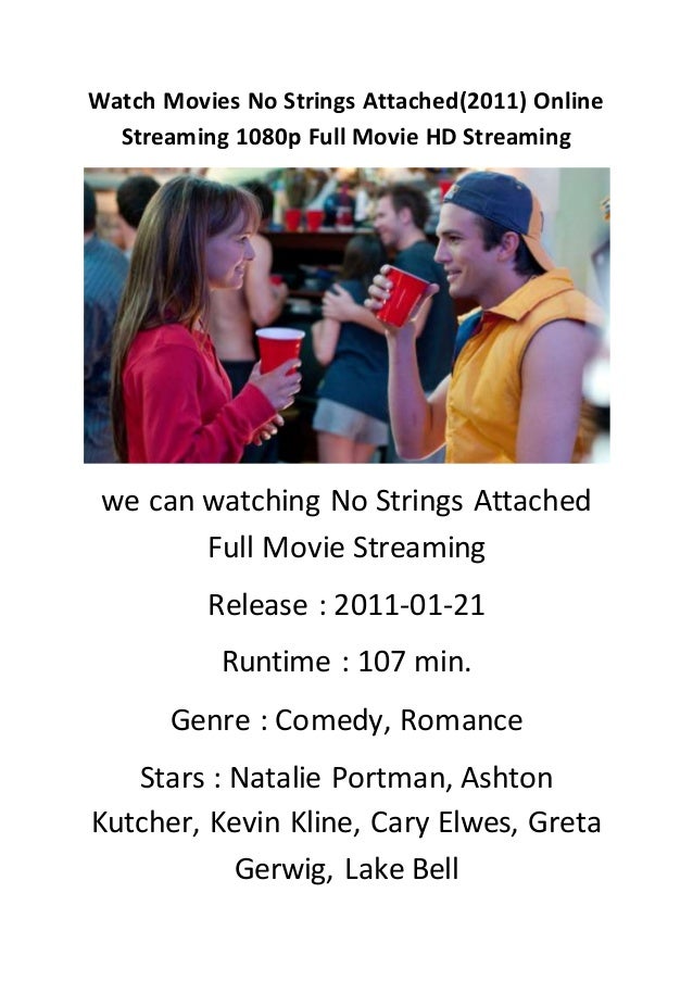 Watch movies no strings attached(2011) online streaming ...