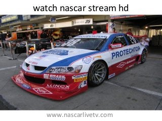 watch nascar stream hd
www.nascarlivetv.com
 