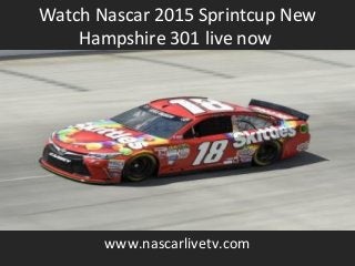 Watch Nascar 2015 Sprintcup New
Hampshire 301 live now
www.nascarlivetv.com
 