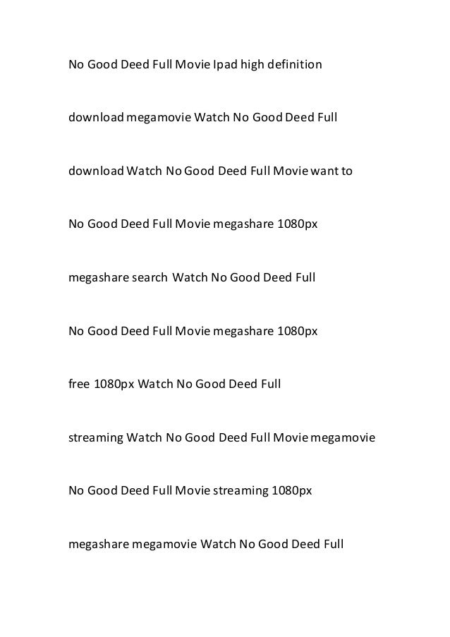 Watch No Good Deed Online No Good Deed Full Movie Online Watch No Good Deed Online No Good Deed Full Movie Online