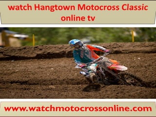 Watch on cnbc hangtown motocross classic