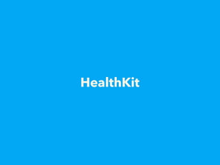 HealthKit
 