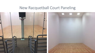 New Racquetball Court Paneling
 
