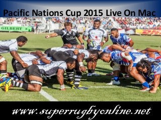 Pacific Nations Cup 2015 Live On Mac
www.superrugbyonline.net
 