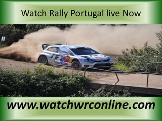 Watch Rally Portugal live Now
www.watchwrconline.com
 