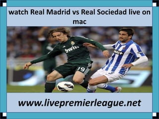 Watch real madrid vs real sociedad stream | PPTX