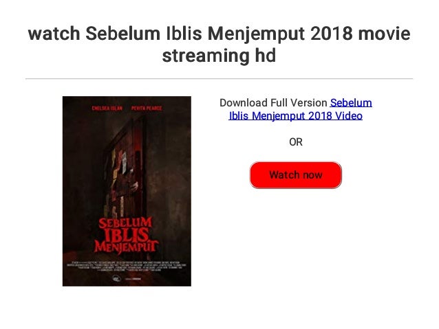 watch Sebelum Iblis Menjemput 2018 movie streaming hd
