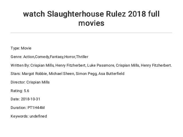 Watch Slaughterhouse Rulez 2018 Full Movies