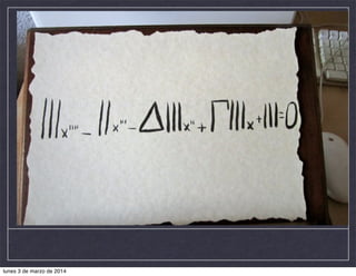 lunes 3 de marzo de 2014

 