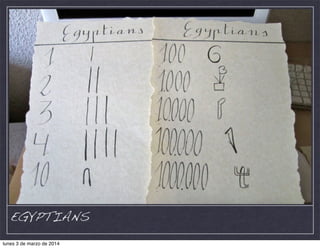 EGYPTIANS
lunes 3 de marzo de 2014

 