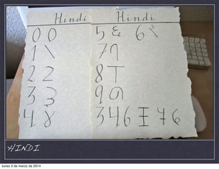 HINDI
lunes 3 de marzo de 2014

 