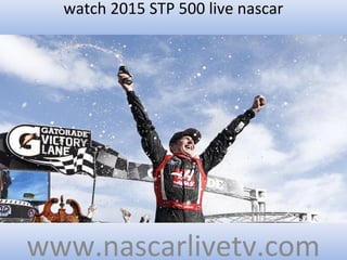 watch 2015 STP 500 live nascar
www.nascarlivetv.com
 
