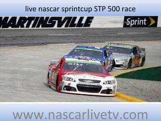 live nascar sprintcup STP 500 race
www.nascarlivetv.com
 