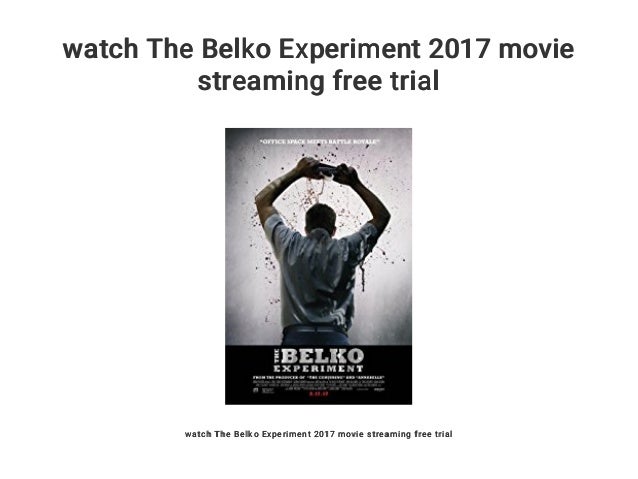 Watch the belko experiment putlocker Watch the belko experiment putlocker
