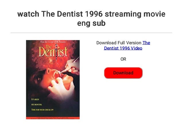 watch The Dentist 1996 streaming movie eng sub