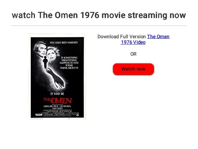 Watch the omen
