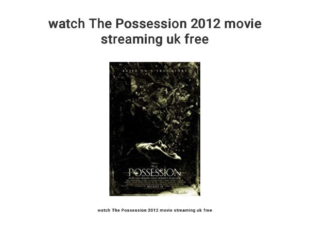 The possession watch free Clearance