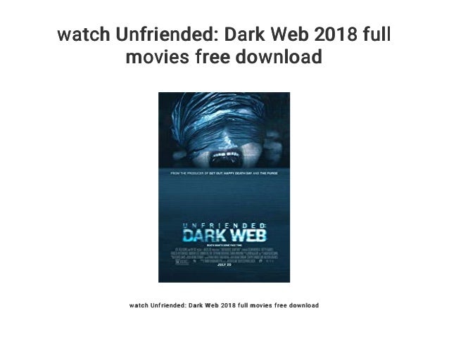 download unfriended 2 full movie