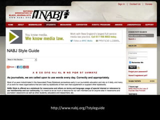 http://www.nabj.org/?styleguide
 