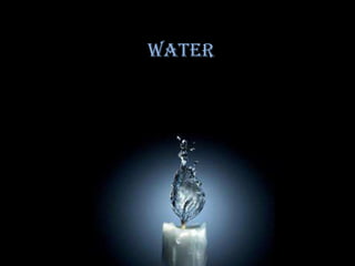 water
 