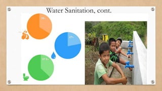 Water Sanitation, cont.
 