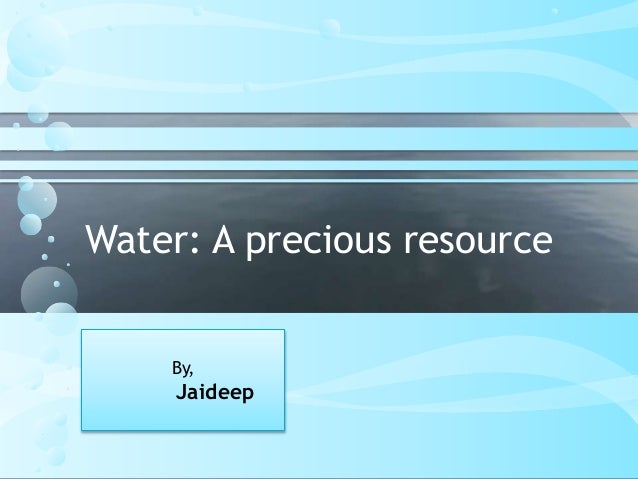 Water a precious resource essay