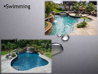 Swimming
 