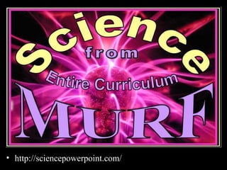 • http://sciencepowerpoint.com/
 