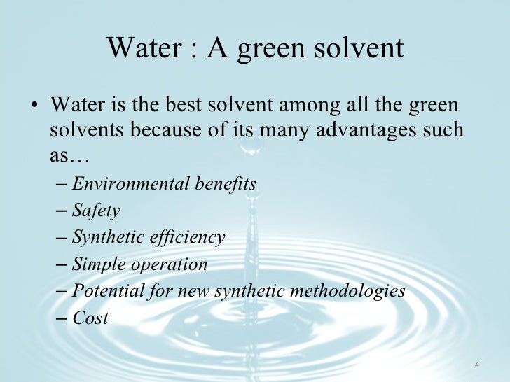 Water A Green Solvent With A Difference