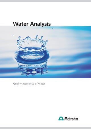 Water Analysis




Quality assurance of water
 