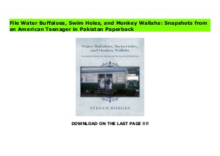 DOWNLOAD ON THE LAST PAGE !!!!
Download Here https://ebooklibrary.solutionsforyou.space/?book=195156815X AIn this debut collection of essays about life in Pakistan from 1968 to 1973, Stefan Borges offers a window into a typical American teenager's life in an atypical time and place. Living with his family in Lahore and attending the American International high school there while his father worked as a civil engineer on large-scale projects, Borges experienced a heady mix of exotic sights, sounds, and adventures in a country filled with ancient customs that was undergoing modern political upheaval. From driving trips through the North-West Frontier tribal areas, to being entertained by bird and monkey shows, to discovering marine fossils in the desert, to wrestling with the decision of whether to flee during the Indo-Pakistan War of 1971, these stories capture the indelible memories imprinted upon one boy's life-all of it surrounded by snow-capped mountains, verdant valleys, glacial lakes, and the scents of cumin, cinnamon, and coriander in the air.Borges had many opportunities while living in Pakistan to travel the globe with his father, Alexander Borges, who would go on to publish his own memoir in 2020, Five Countries, describing his seven decades of life after surviving World War II and fleeing East Germany. Download Online PDF Water Buffaloes, Swim Holes, and Monkey Wallahs: Snapshots from an American Teenager in Pakistan Download PDF Water Buffaloes, Swim Holes, and Monkey Wallahs: Snapshots from an American Teenager in Pakistan Read Full PDF Water Buffaloes, Swim Holes, and Monkey Wallahs: Snapshots from an American Teenager in Pakistan
File Water Buffaloes, Swim Holes, and Monkey Wallahs: Snapshots from
an American Teenager in Pakistan Paperback
 