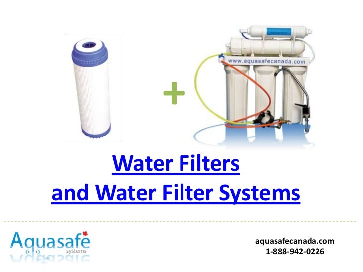 Water Filters and Water Filter Systems (PPT) Bit.ly/h2ofilters